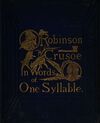 Thumbnail 0001 of Robinson Crusoe in words of one syllable