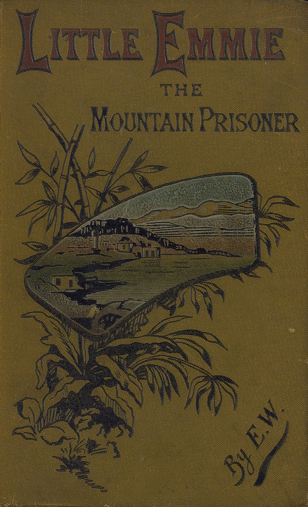 Scan 0001 of Little Emmie, the mountain prisoner