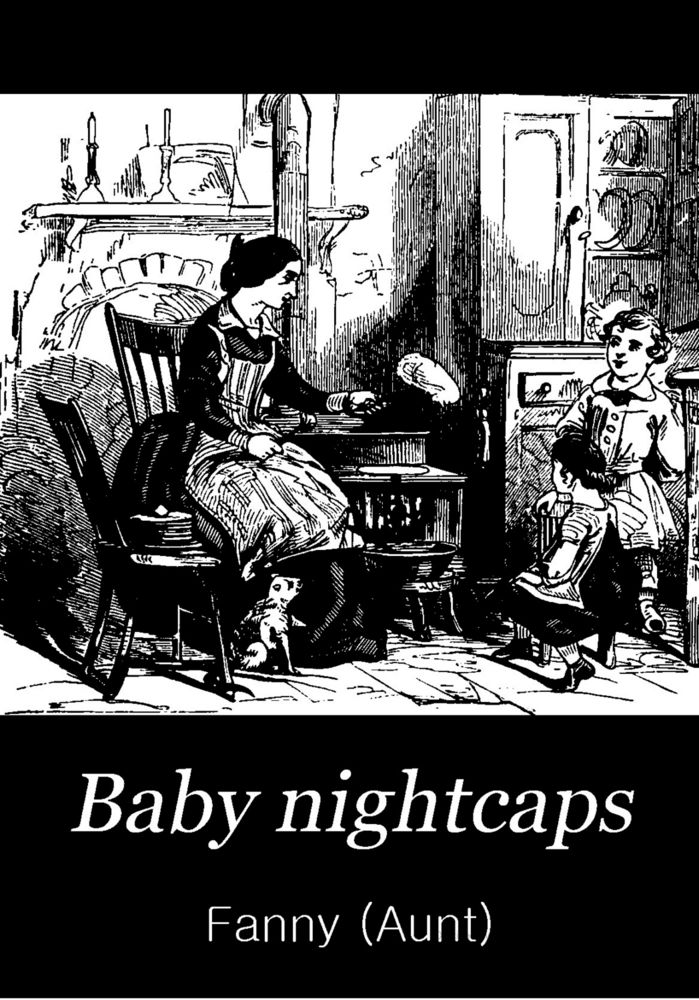 Scan 0001 of Baby nightcaps