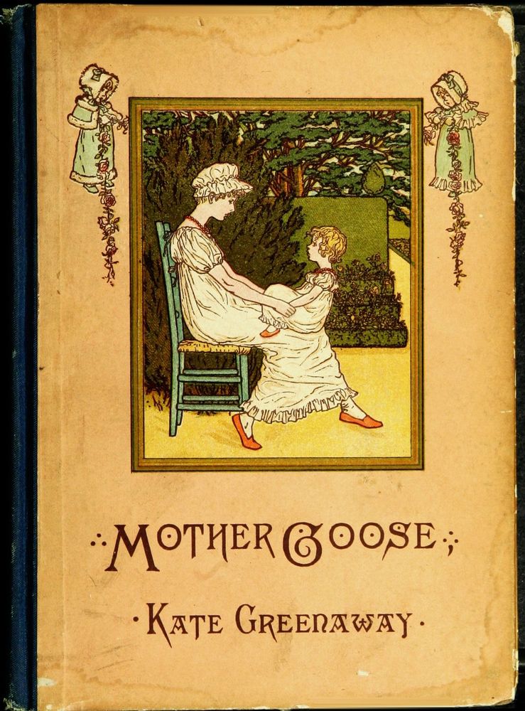Scan 0001 of Mother Goose, or, The old nursery rhymes